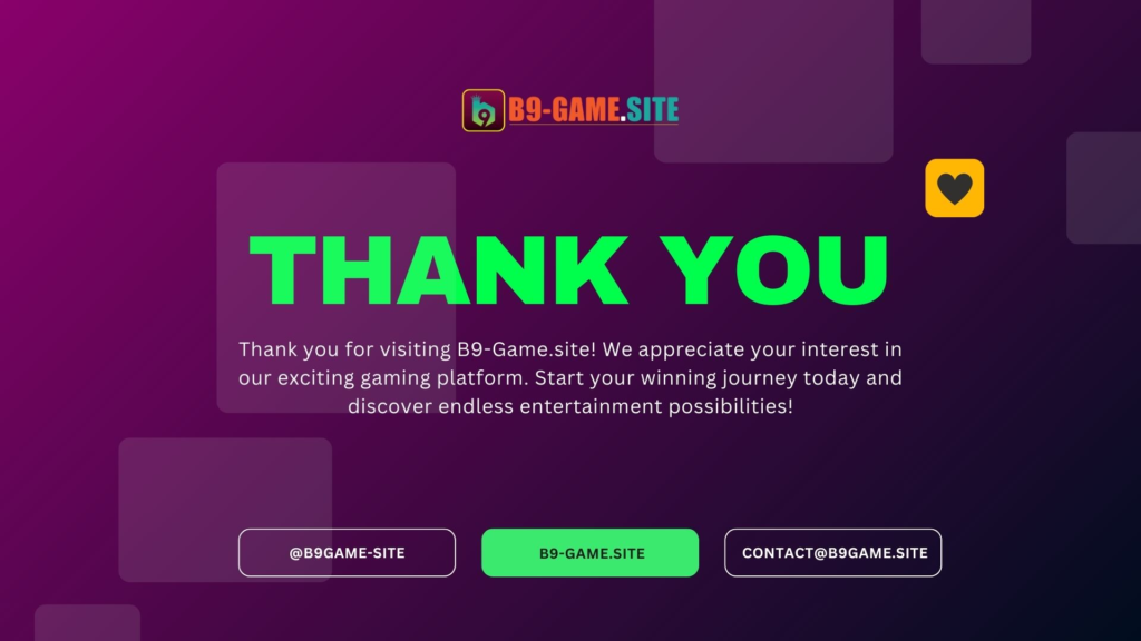 B9 Game Conclusion