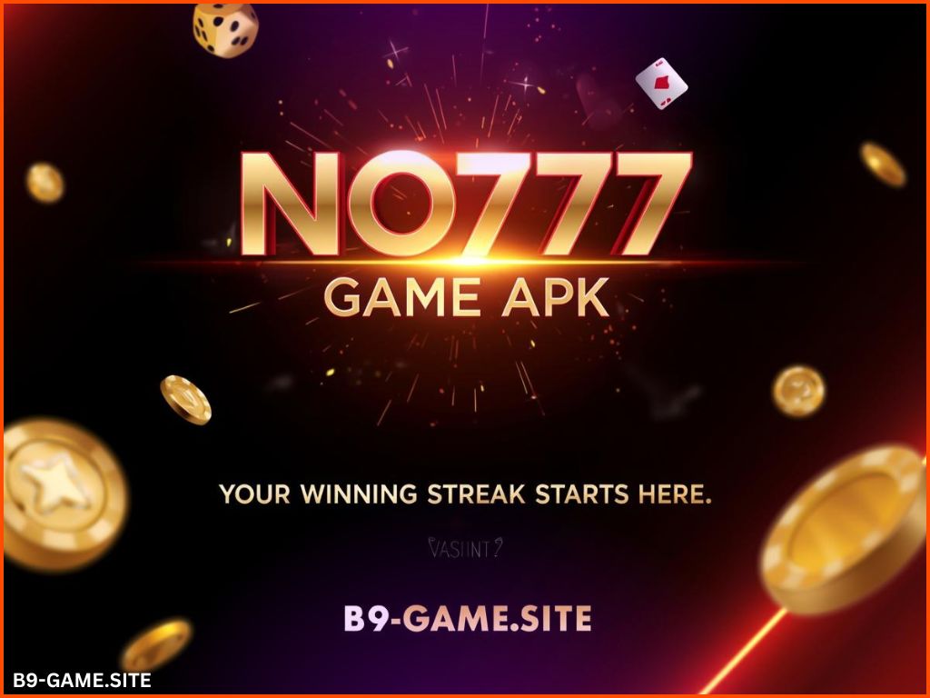 NO777 Game APK (New Real Earning App) Download For Free 2025 2 NO777 GAME